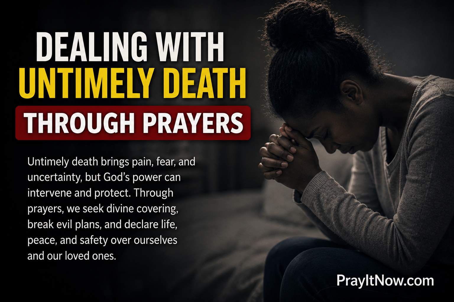 Dealing With The Spirit of Untimely Death Through Prayers | Pray It Now
