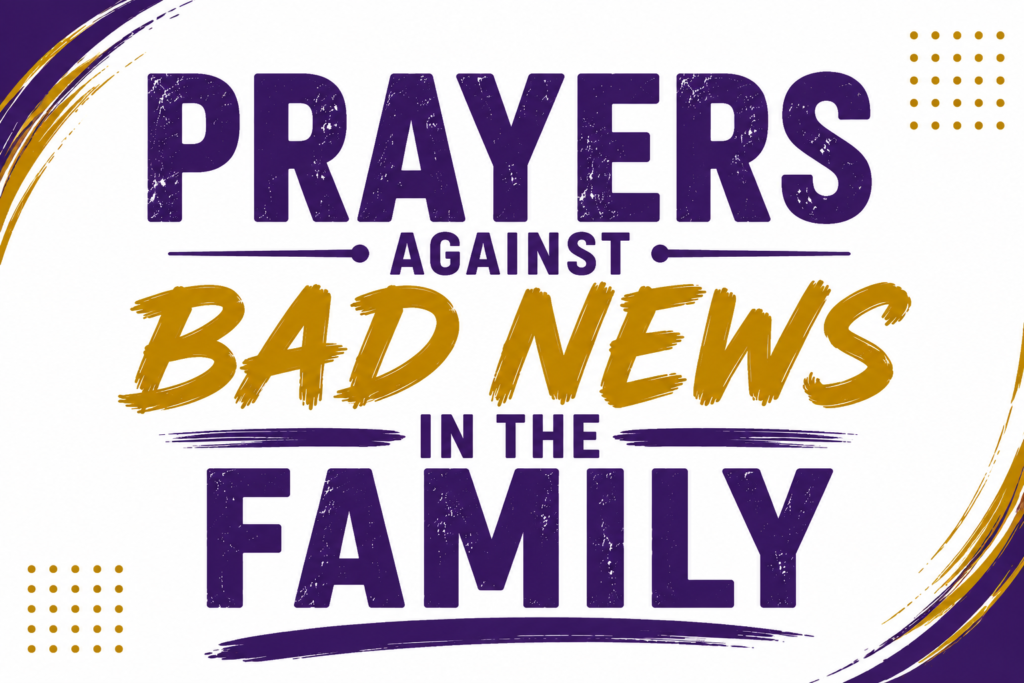 Bad news has the power to shake hearts, weaken faith, and bring seasons of sorrow into families.